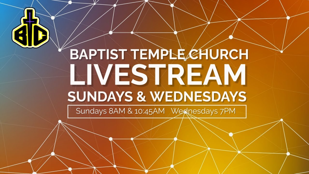 Baptist Temple Church (Pittsburgh) LIVESTREAM