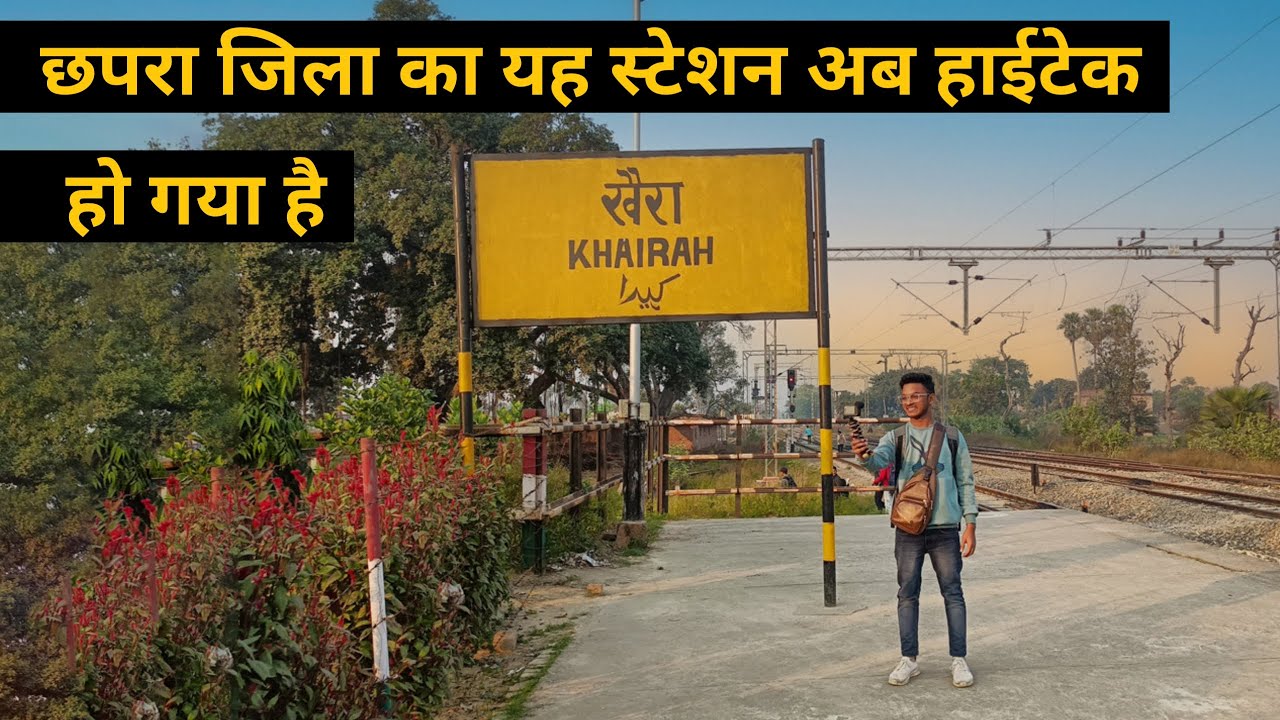 khairah railway station,khairah chapra bihar