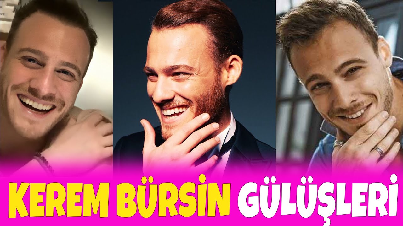 EN GÜZEL KEREM BÜRSİN GÜLÜŞLERİ