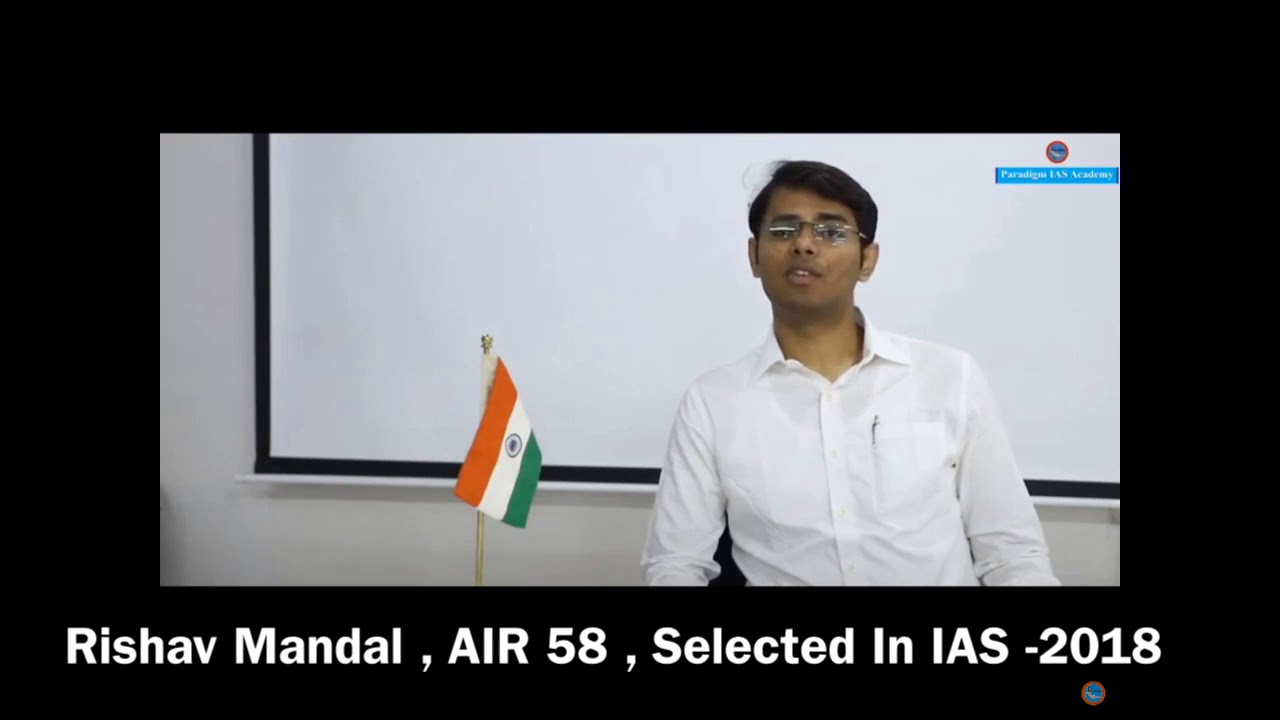 RISHAV MANDAL , AIR 58 , Selected in IAS -2018 ( Highest Score In Political Science )