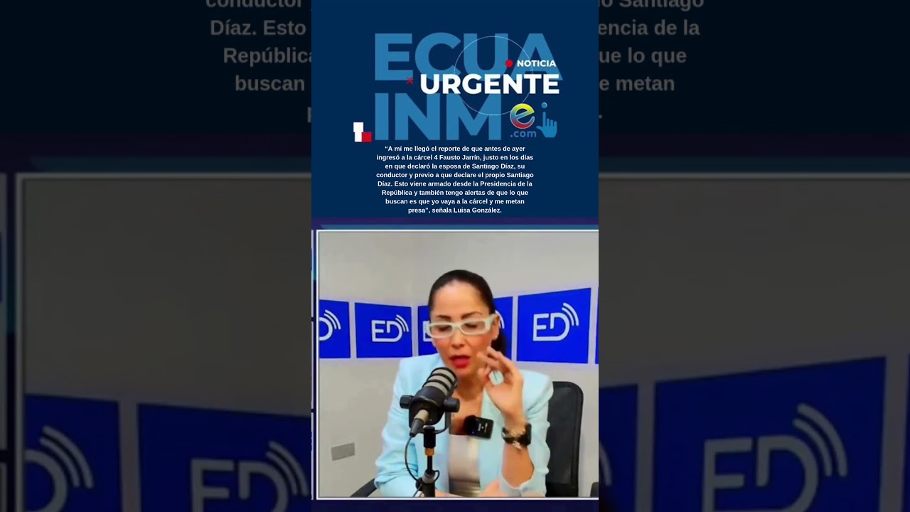 Luisa González dice que su caso “viene armado desde la Presidencia”