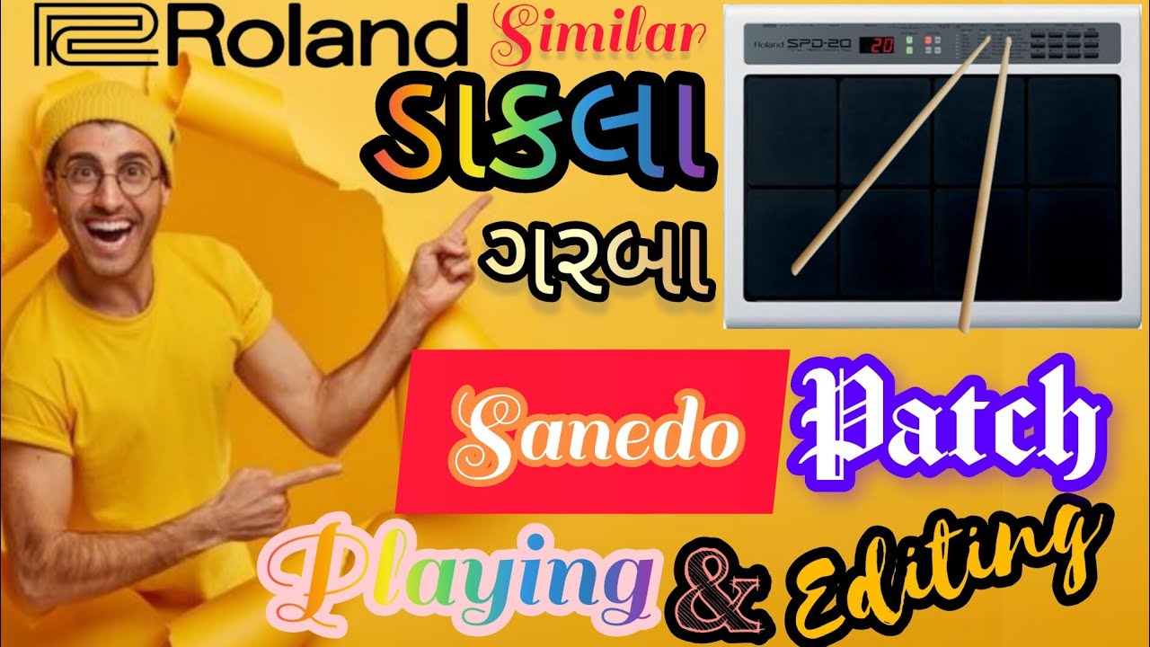ડાકલા// Garba Sanedo Patch // Gujrati Dakla beats// SPD 20 , 20X , 20Pro New Patch Editing Tutorial