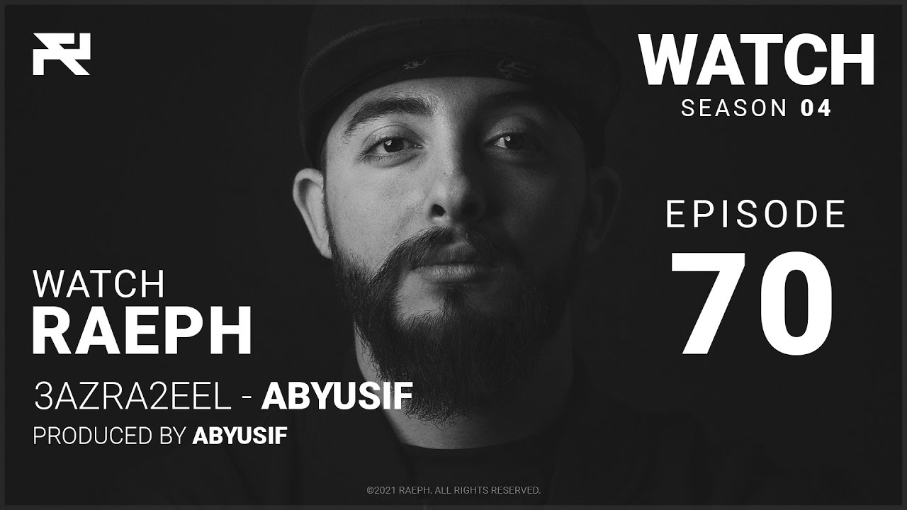 @Raeph | 3azra2eel - Abyusif | S04:E70 (Official Review) رائف | عزرائيل - أبيوسف