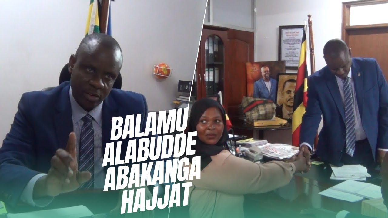 MINSTER BALAMU ALABUDDE ABANENE ABATIISATIISA HAJJAT