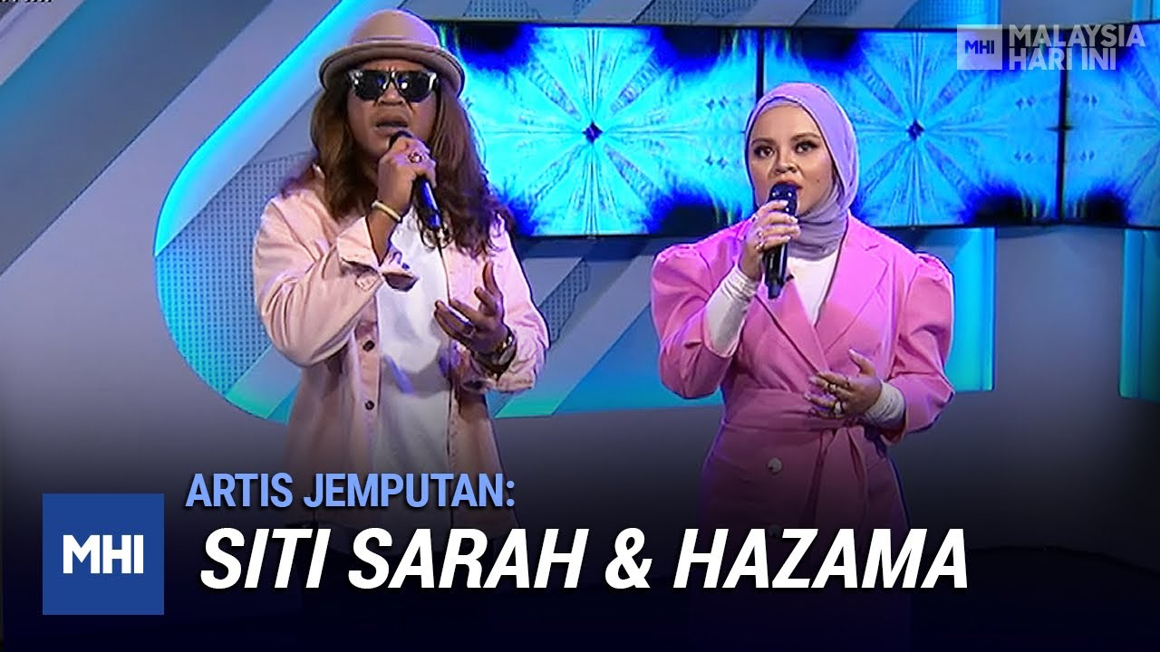 Artis Jemputan: Siti Sarah & Hazama | MHI (23 Disember 2020)
