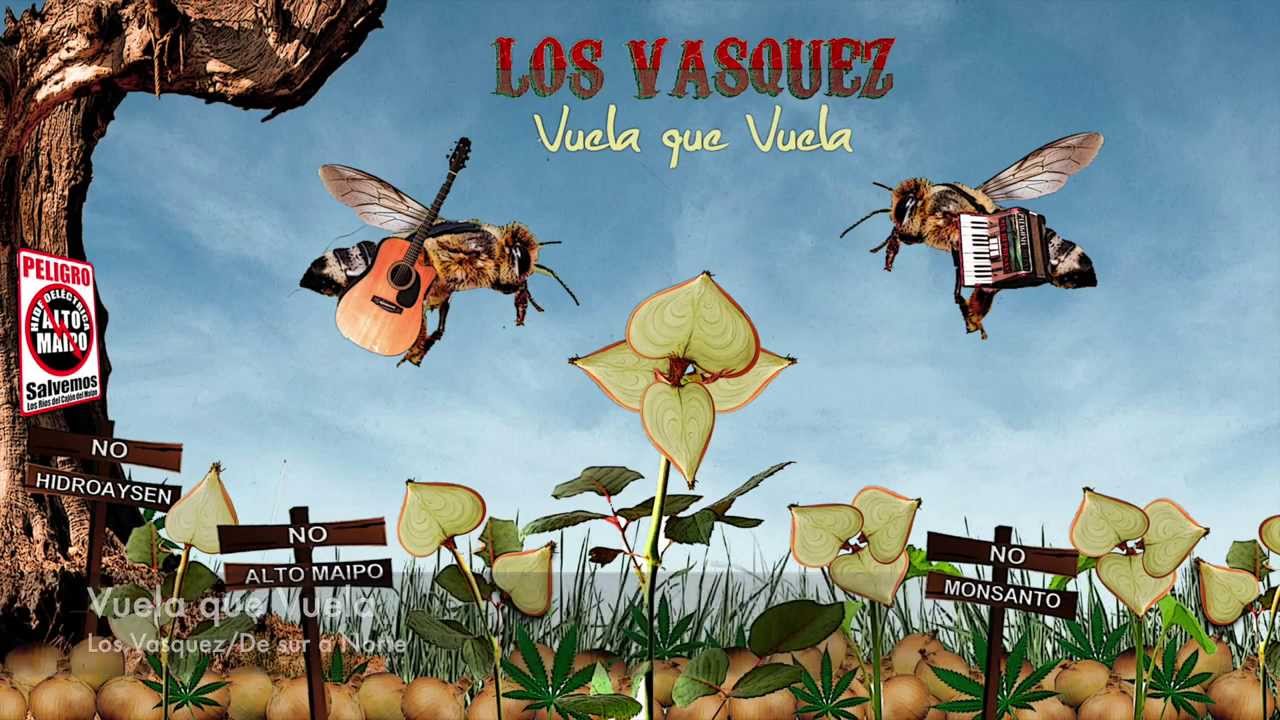 Los Vasquez - Vuela que vuela