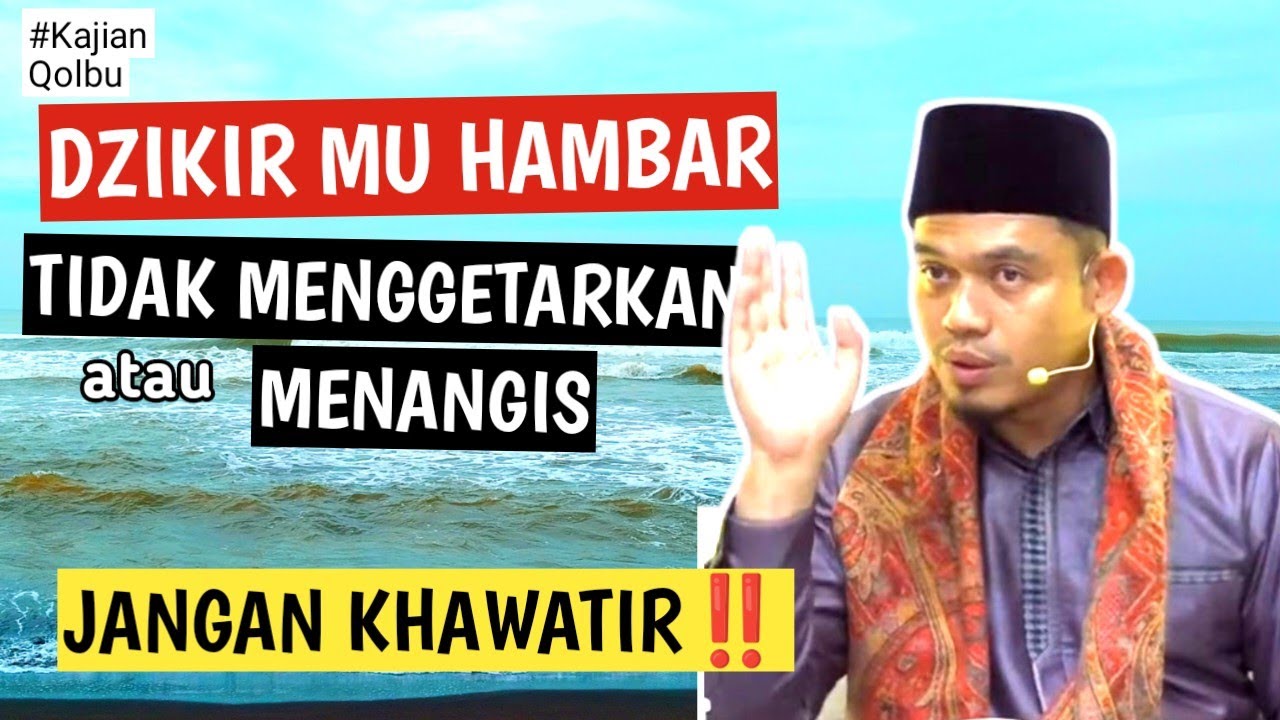 CEK APAKAH DZIKIR MU TERASA BERGETAR, MEMBUAT MENANGIS⁉️Dr. BUYA ARRAZY HASYIM MA. Hum.‼️