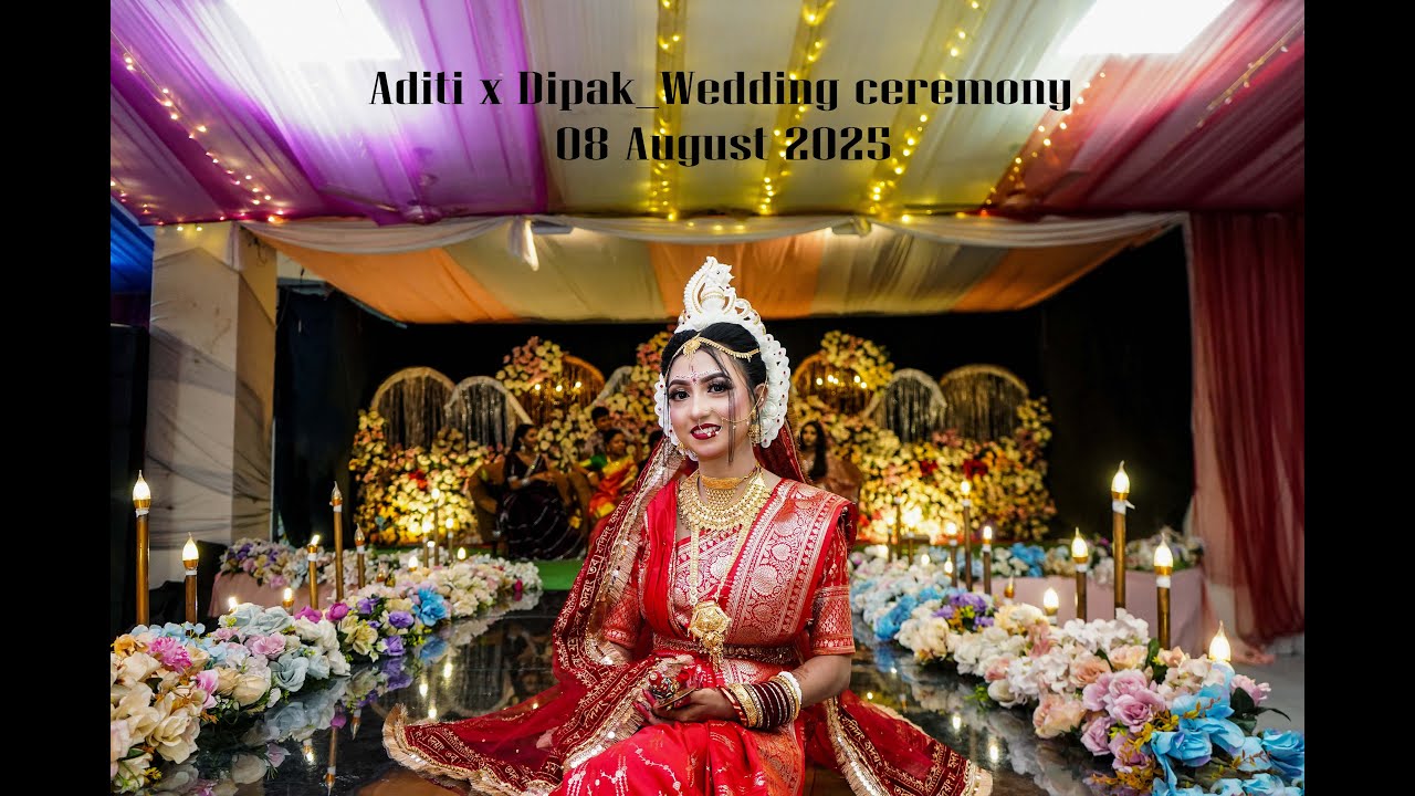 ADITI x DIPAK _Wedding_Full Video 💝