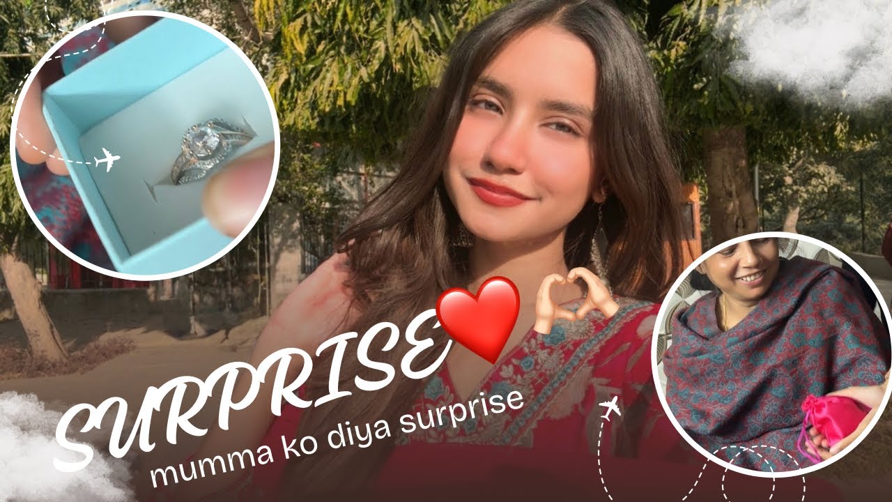 MAINE MUMMA KO DIYA SURPRISE 💍❤️||MUMMA KHUSH HO GYI🫶🏻❤️||THEBHUMITHAKUR||