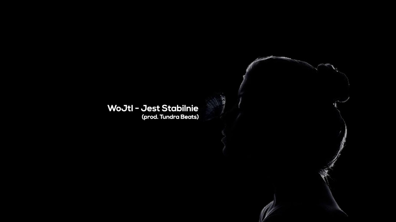 WoJtI - Jest Stabilnie (prod. Tundra Beats)