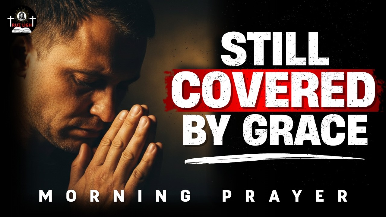Lord Your God Goes With You and Never Leave You | Morning Prayer