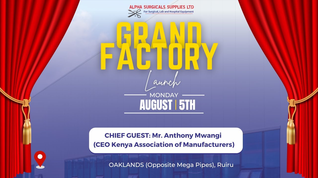 LARGEST MEDICAL CONTAINERS MANUFACTURING UNIT IN KENYA||Alpha Surgicals Supplies LTD MEGA Launch