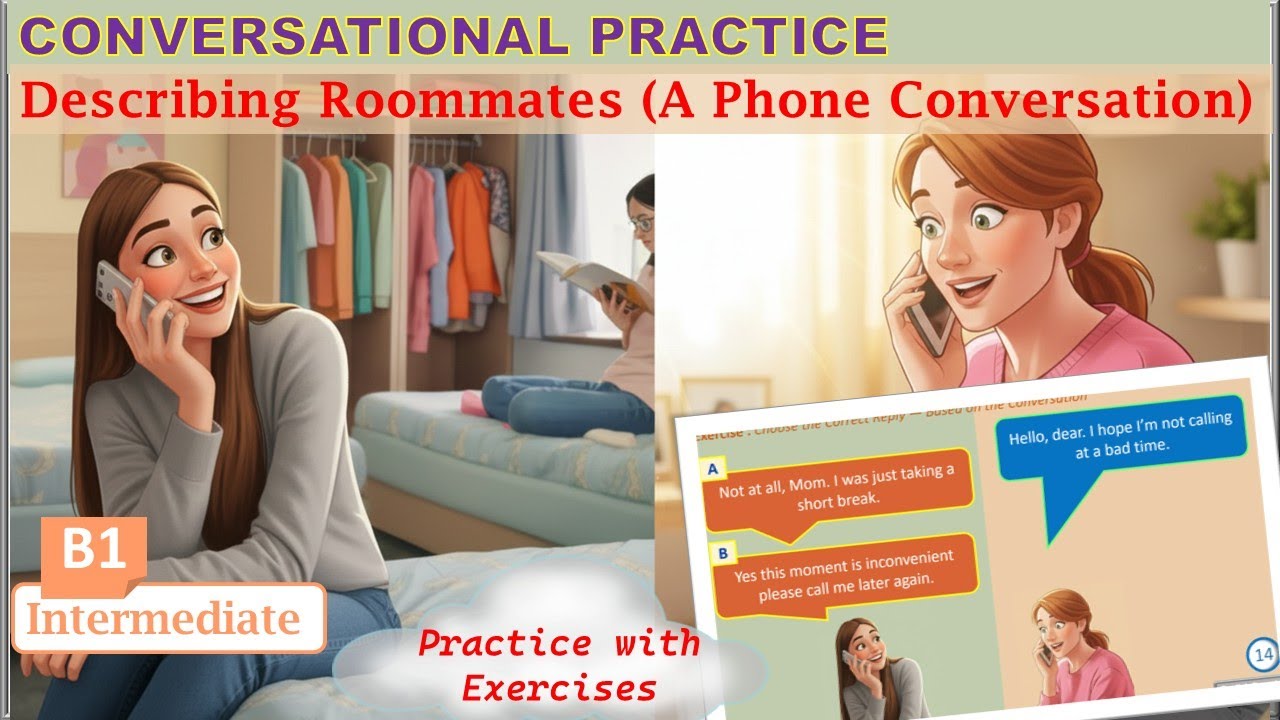 Conversation: Describing Roommates (A Phone Conversation)