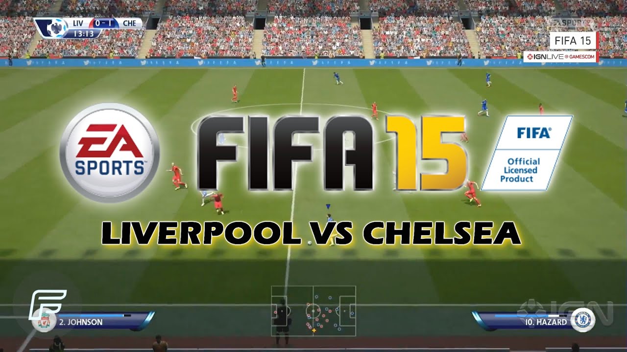 FIFA 15 - Liverpool Vs Chelsea: Next-Gen Gameplay 1080p (Gamescom) - Xbox One/PS4