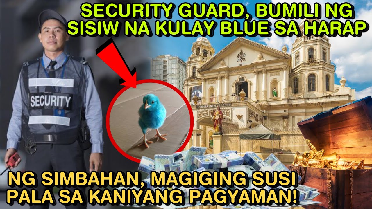 SECURITY GUARD, BUMILI NG SISIW NA KULAY BLUE SA HARAP NG SIMBAHAN, MAGIGING SUSI PALA SA KANIYANG