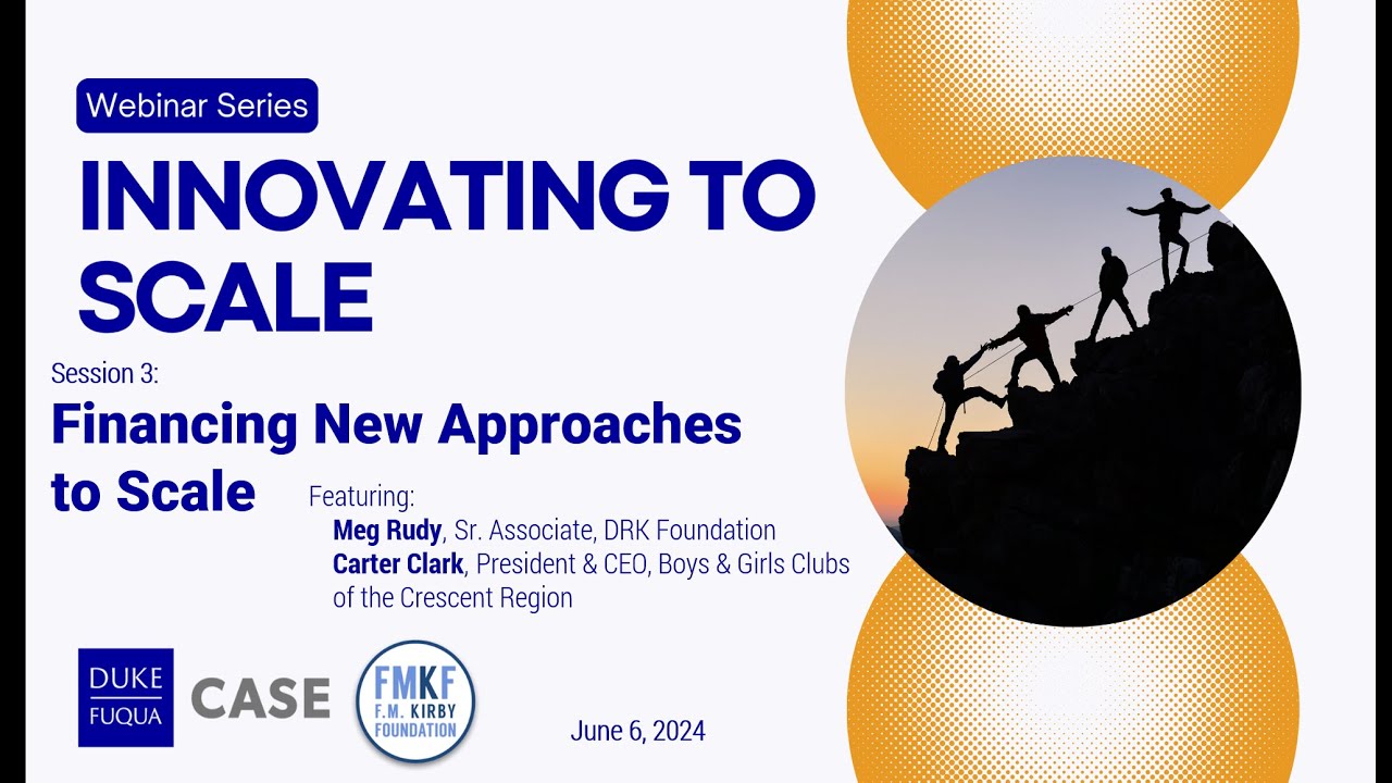 Innovating to Scale Webinar Series #3: Financing New Approaches to Scale