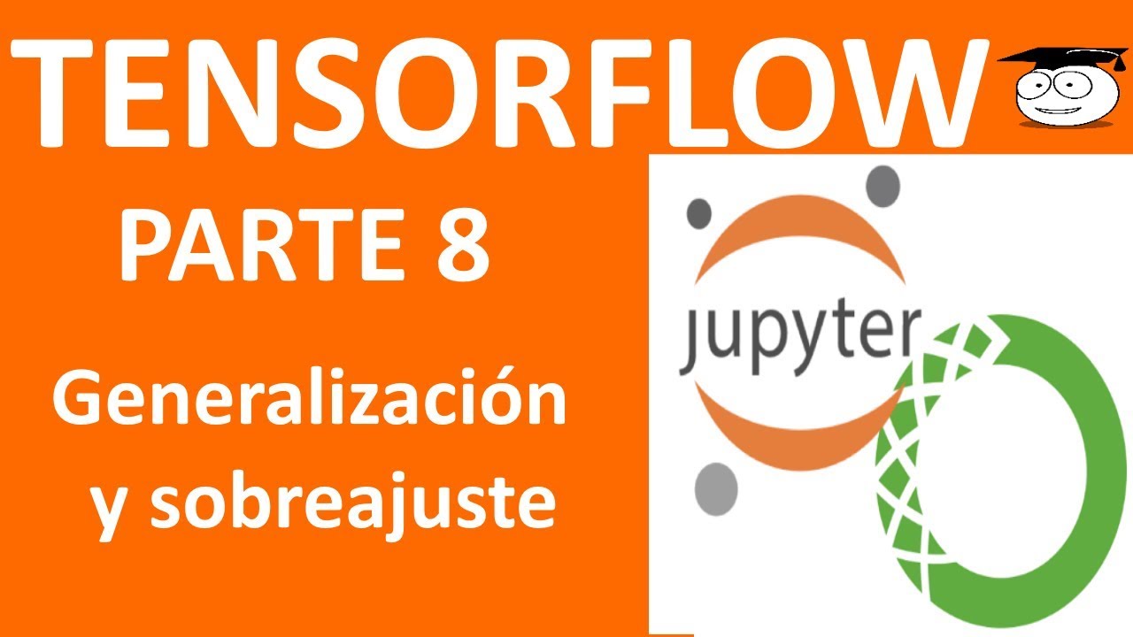 Curso Tensorflow con Anaconda -8. Generalizaci&oacute;n y sobreajuste