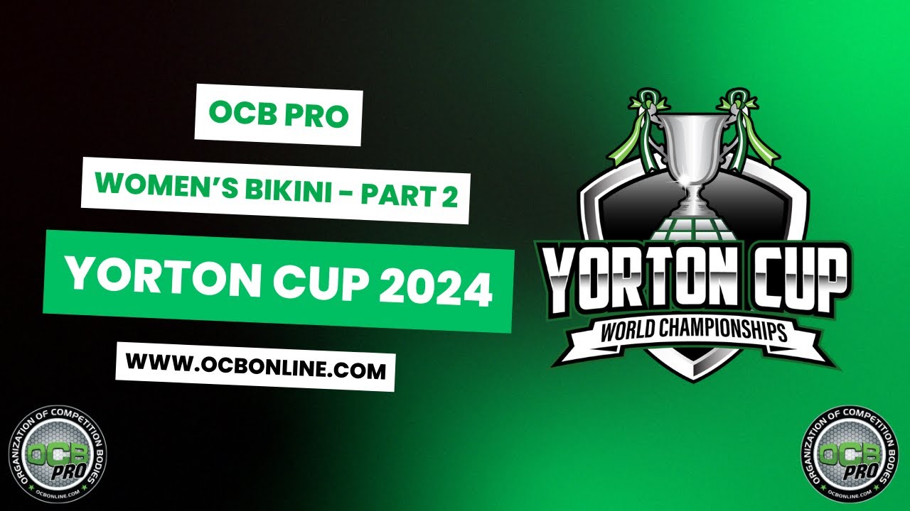 OCB Pro Yorton Cup (2024) - Pro Bikini Part 2