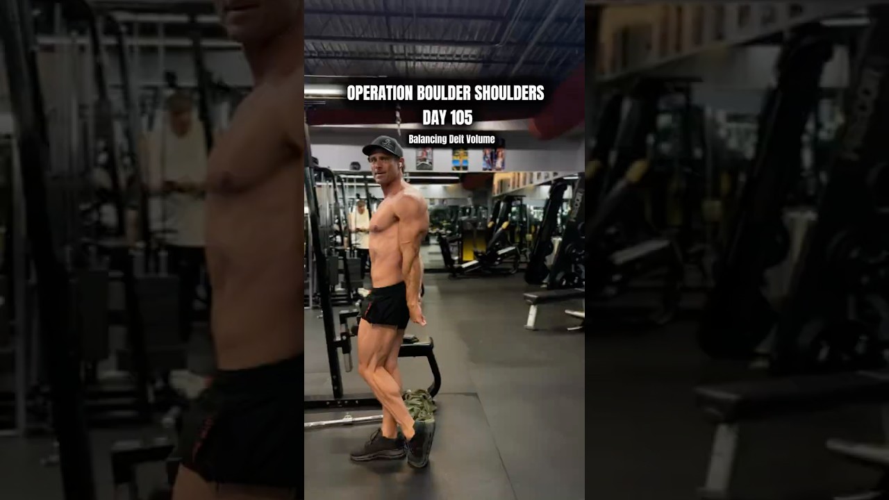 Day 105 Operation Boulder Shoulder: Delt Balance - Balancing