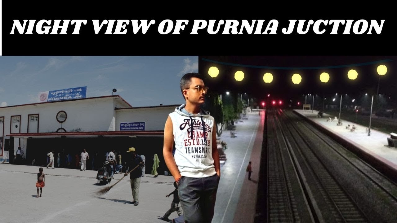 NIGHT VIEW OF PURNIA STATION | MUST WATCH