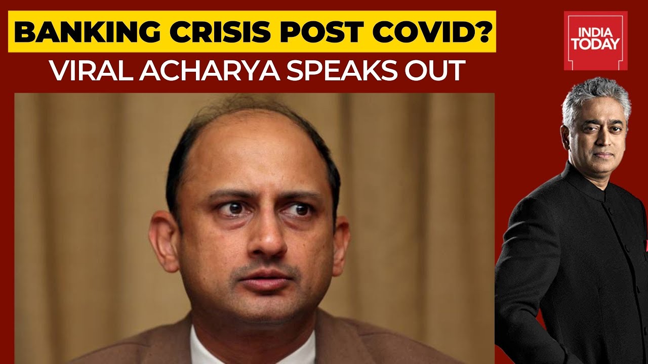 Will Choked Credit Flow Trigger Banking Crisis In Post-Covid Economy?; Viral Acharya Speaks Out