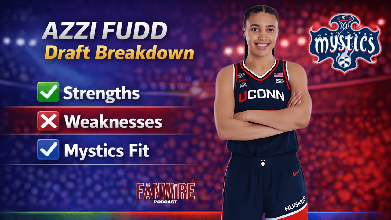 Azzi Fudd Draft Breakdown: Strengths, Weaknesses & Washington Mystics Fit.