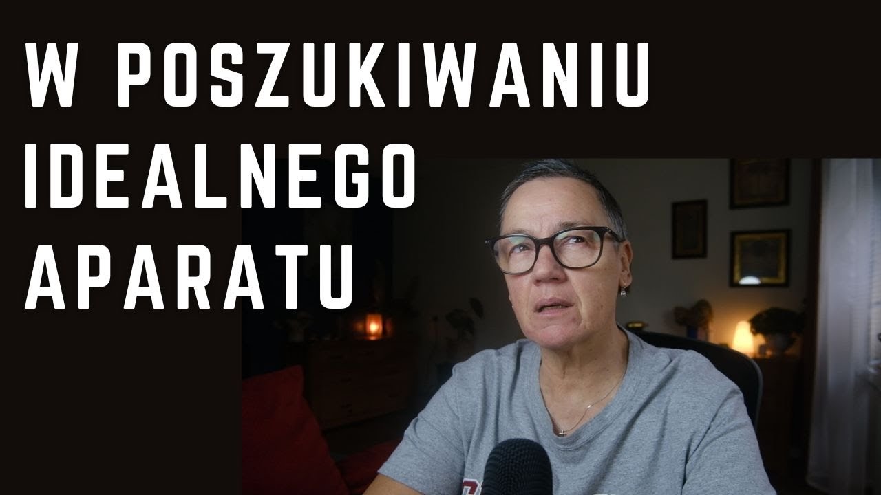 W poszukiwaniu idealnego aparatu, czyli poszukiwanie fotograficznej aparatowej ziemi obiecanej ;)