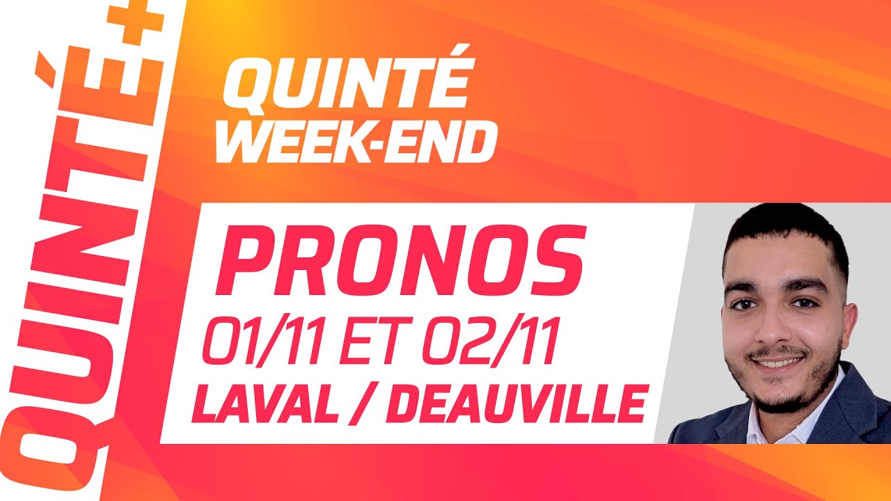 PRONOSTICS QUINTÉ+ DU 1ER ET 2 NOVEMBRE À LAVAL ET DEAUVILLE : QUINTÉ EXPRESS ⚡