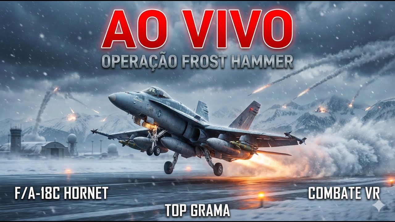 F/A-18C Hornet AO VIVO | OPERAÇÃO FROST HAMMER — Bombardeio de Precisão em Zona Hostil  [VERTICAL]