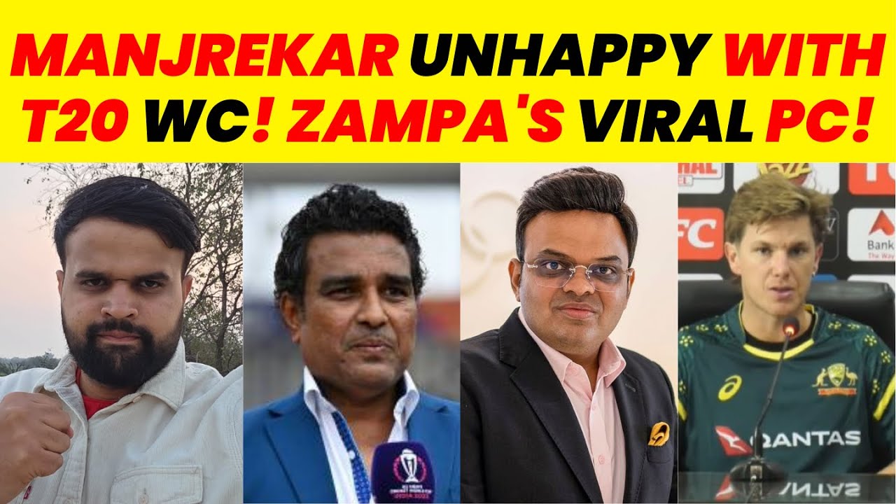 Q&A:MANJREKAR NOT HAPPY WITH T20 WORLD CUP, ZAMPA'S VIRAL PC