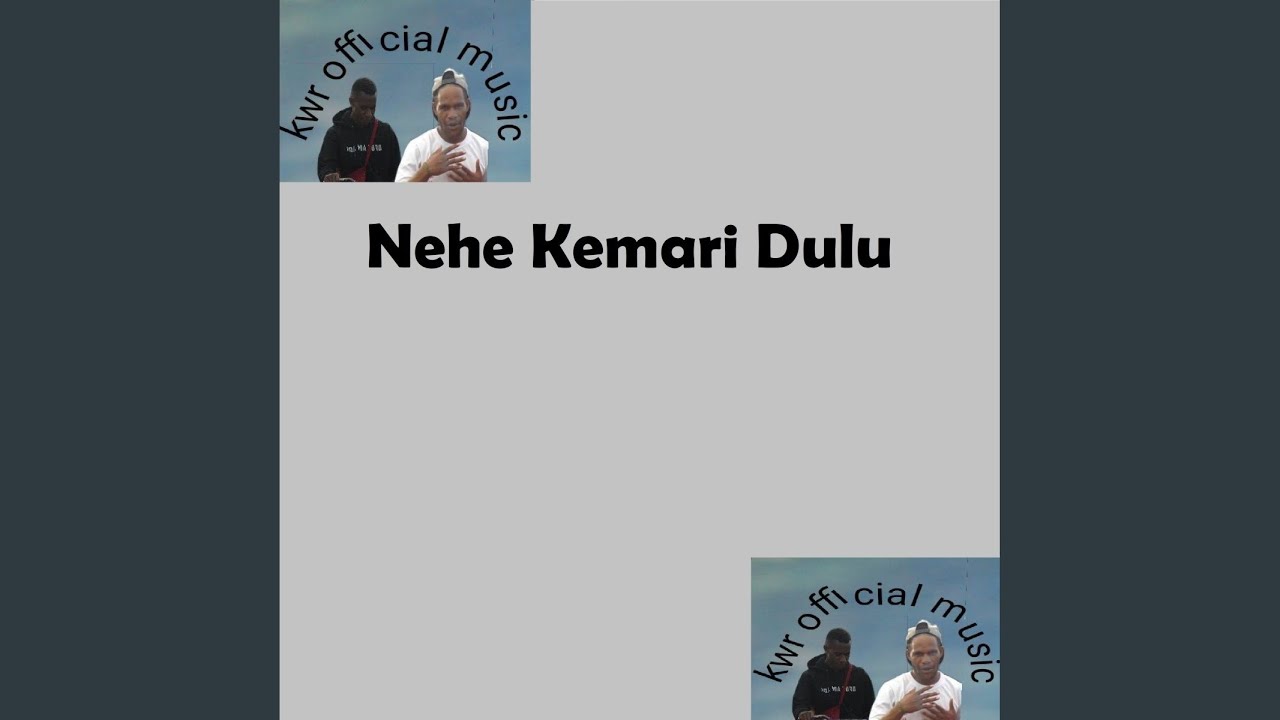 Nehe Kemari Dulu