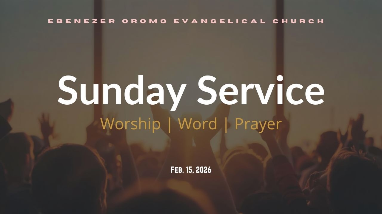 Sunday Service | Worship • Word • Prayer