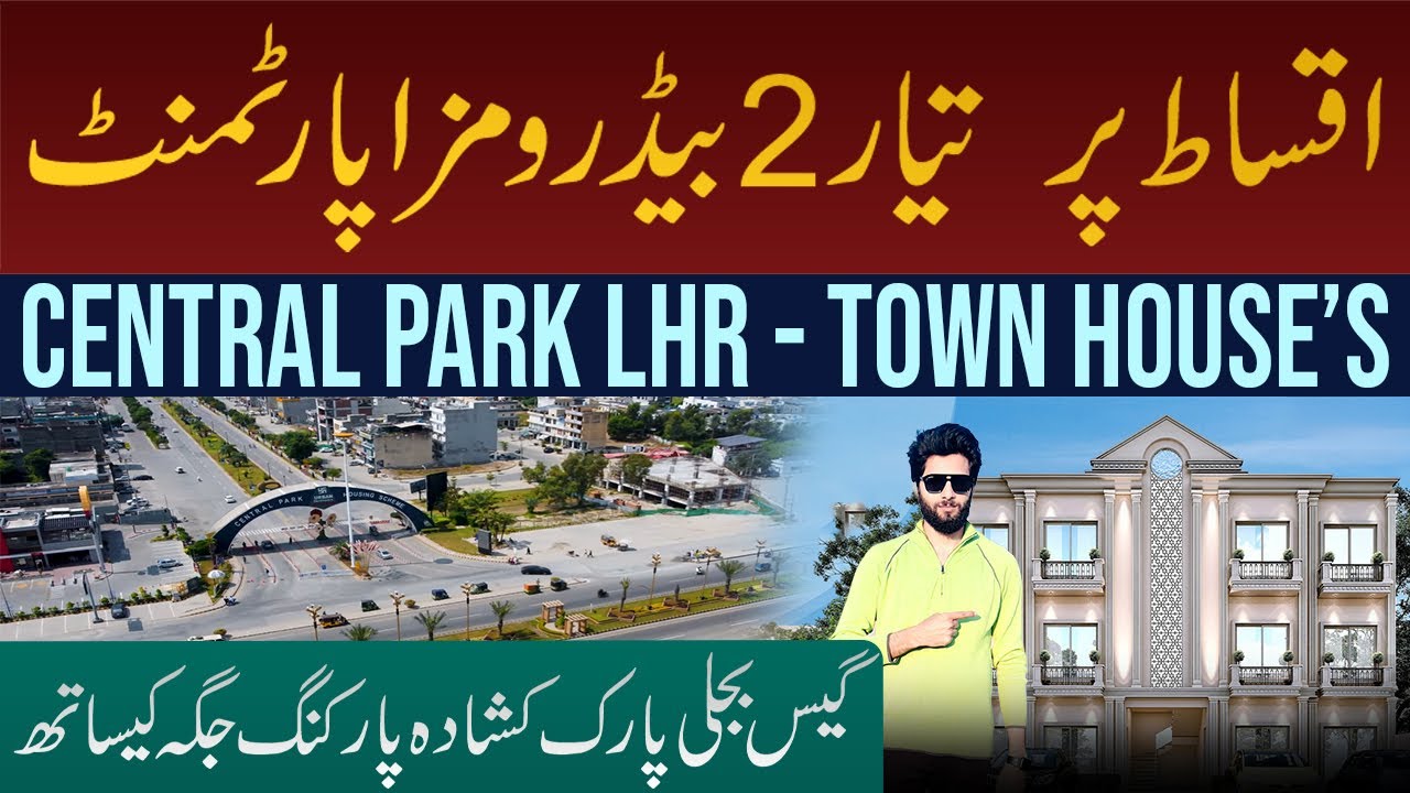 2 Bed Room Apartment on installment in Central Park Lahore - Town Houses 🏘️ 