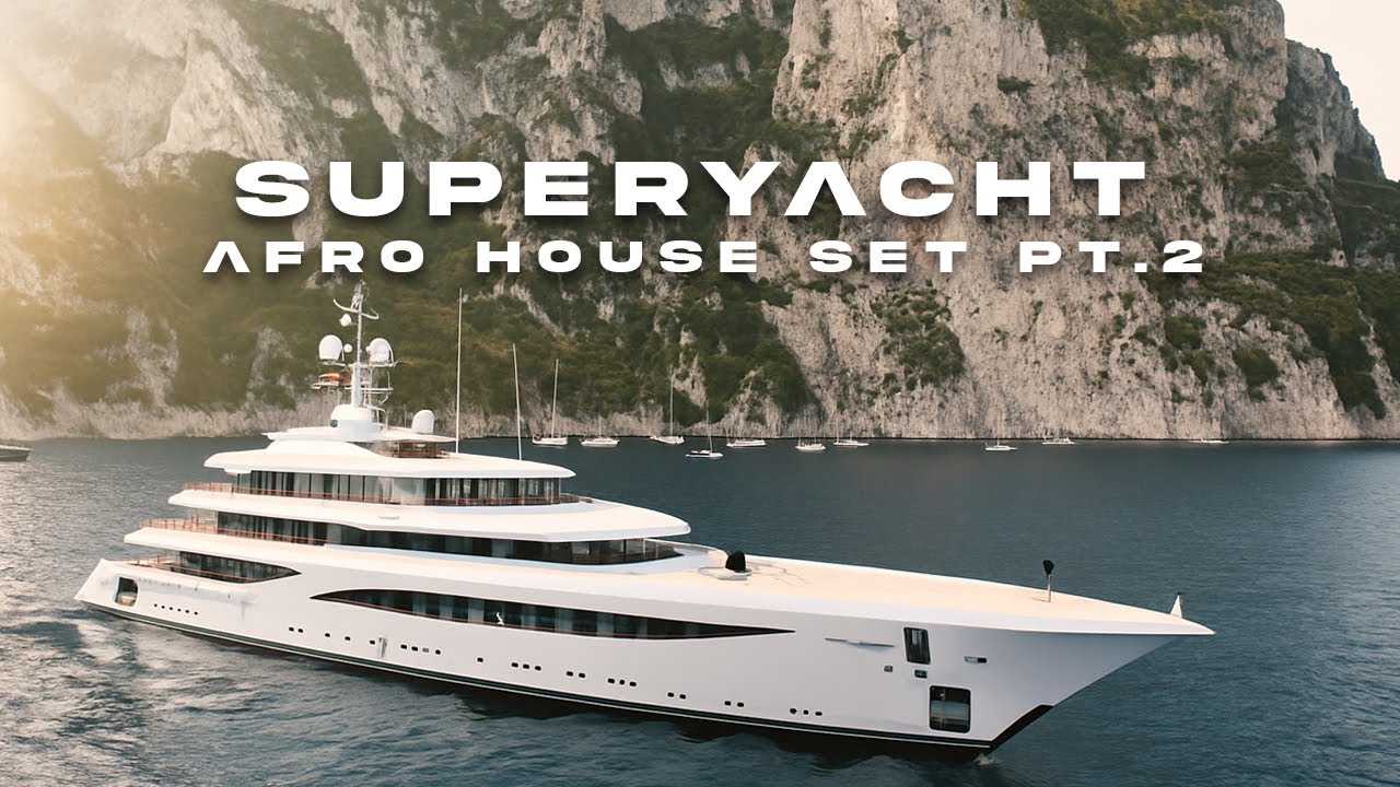 Afro House Mix | 100m SUPERYACHT in Capri | TIFI
