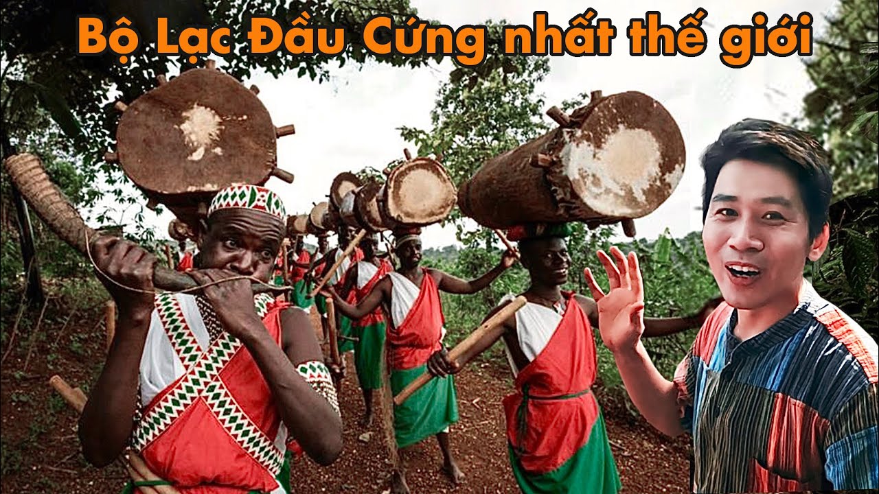 Bộ Lạc Rừng Rậm Cứng Đầu Nhất Thế Giới