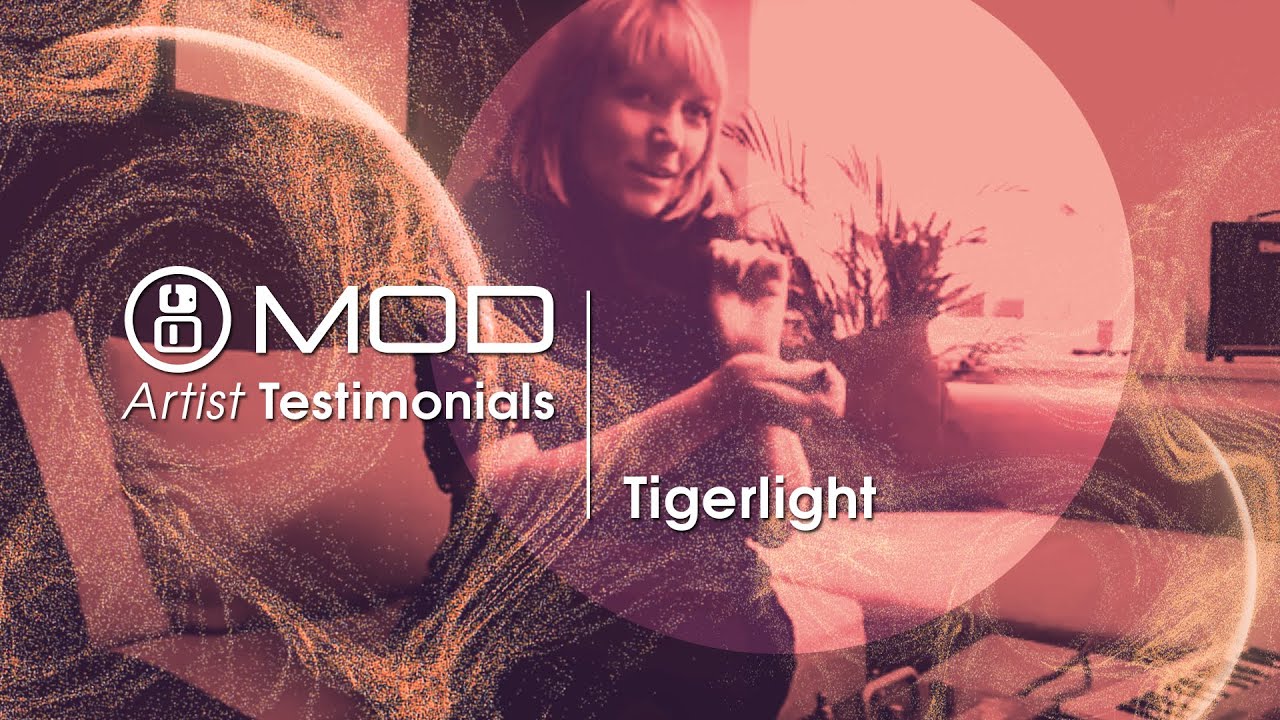 Tigerlight talks about the MOD Duo
