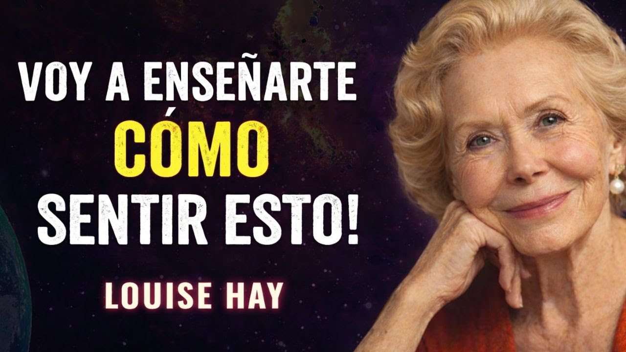 VOY A ENSEÑARTE CÓMO SENTIR ESTO – Louise Hay