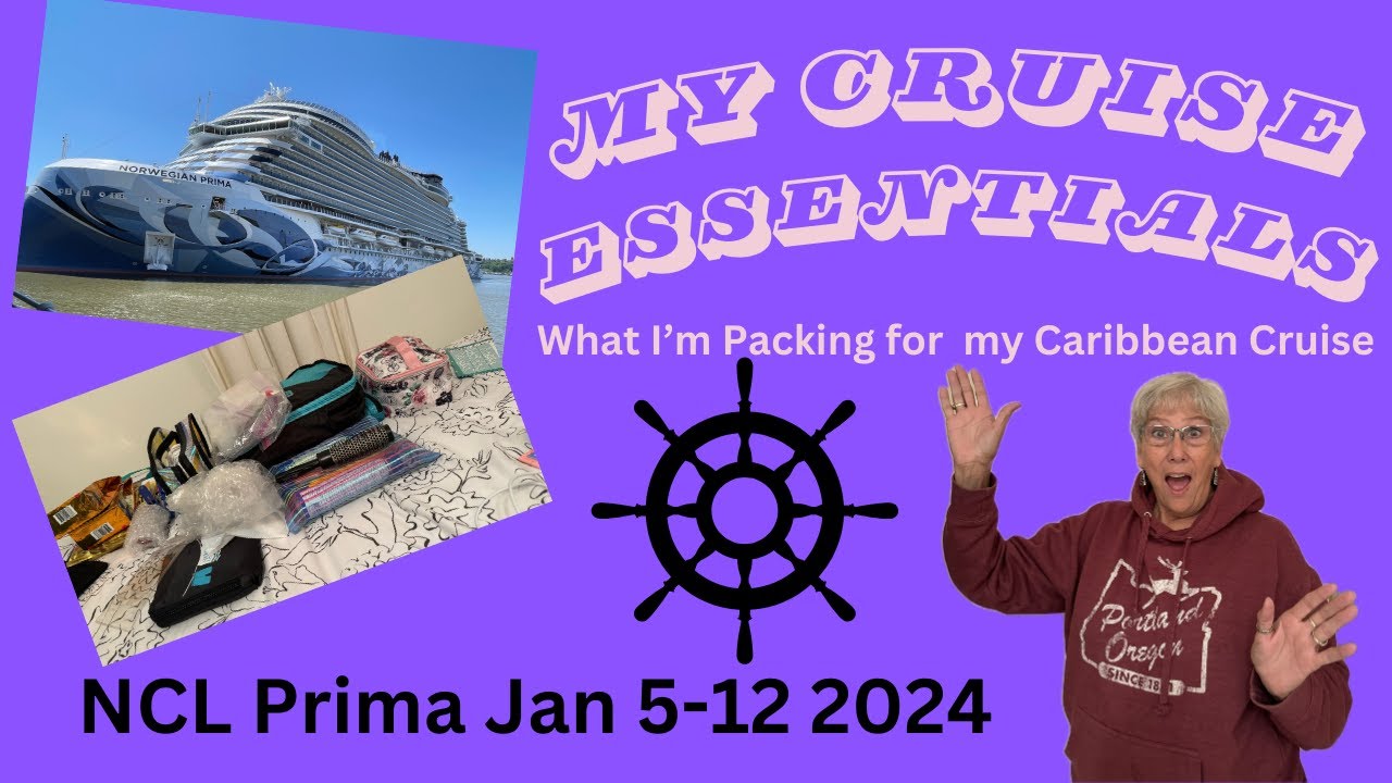 NCL Prima Jan 5 12 2024 l Packing my Cruise Essentials