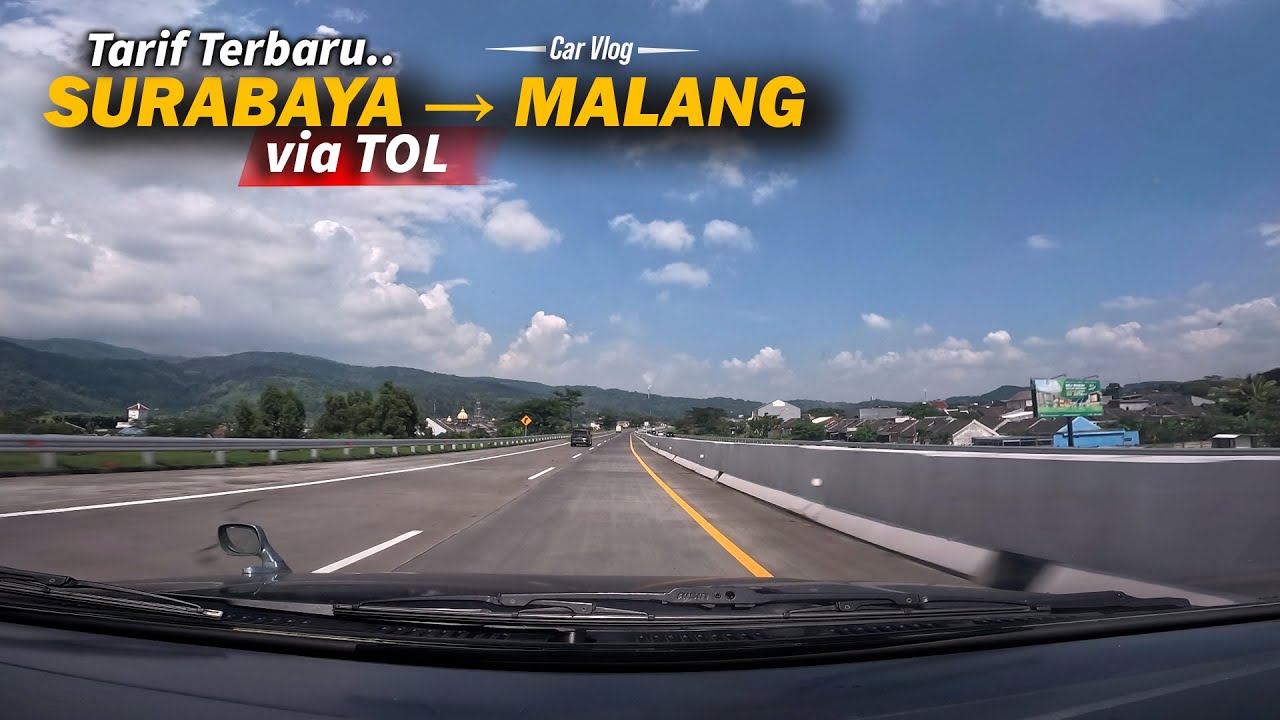 Tol Surabaya – Malang Terbaru 2025 | Update Jalur, Exit Tol, Kondisi dan Tarif Terbaru!