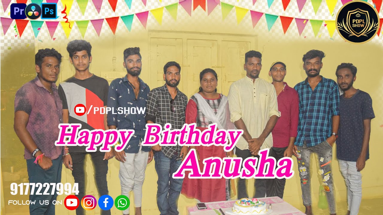 ANUSHA BIRTHDAY Celebration Video