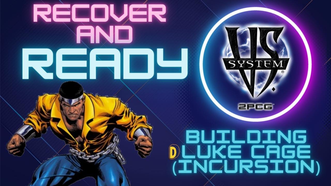 Luke Cage Incursion | Deck Guide | Vs System 2PCG