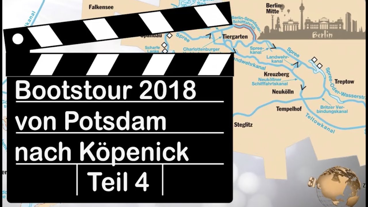 Bootstour Berlin 2018 Teil4 von Potsdam nach Köpenick durch das Regierungsviertel