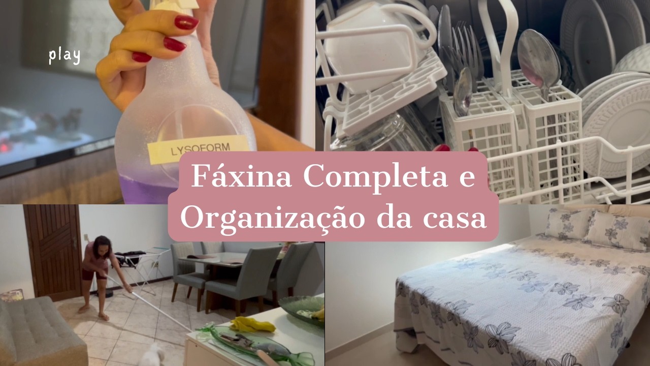 Faxina Completa e organização da casa | Rotina real e motivação para limpar