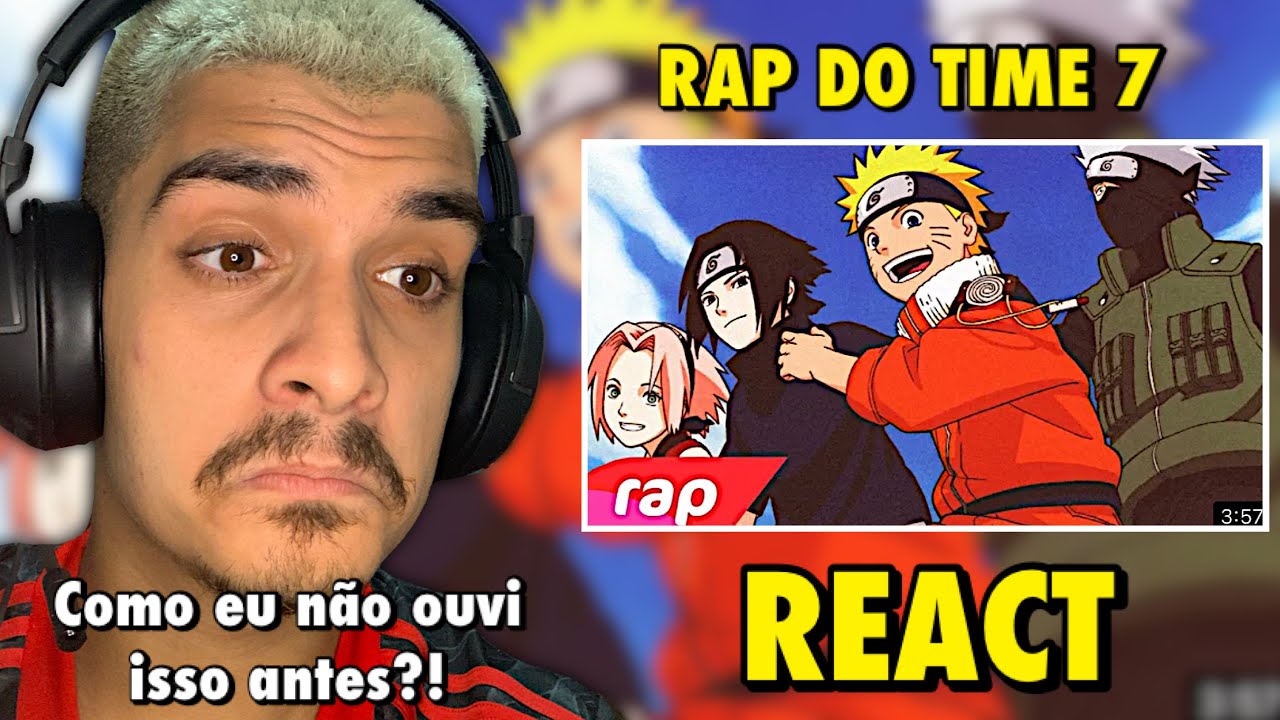 (REACT) Rap do Kakashi, Naruto, Sasuke e Sakura - TIME 7 | NERD HITS
