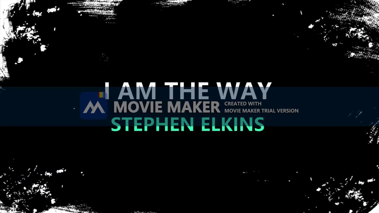 I AM THE WAY by STEPHEN ELKINS