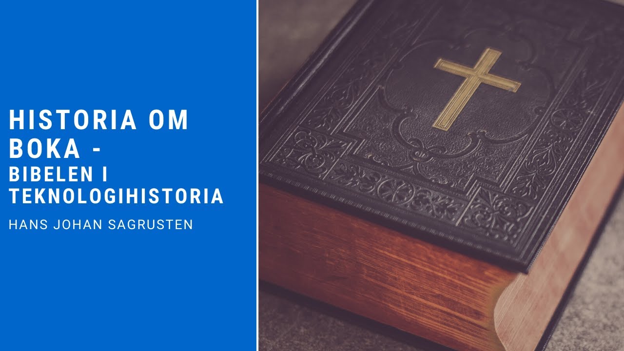 Hans Johan Sagrusten - Historia om boka - Bibelen i teknologihistoria