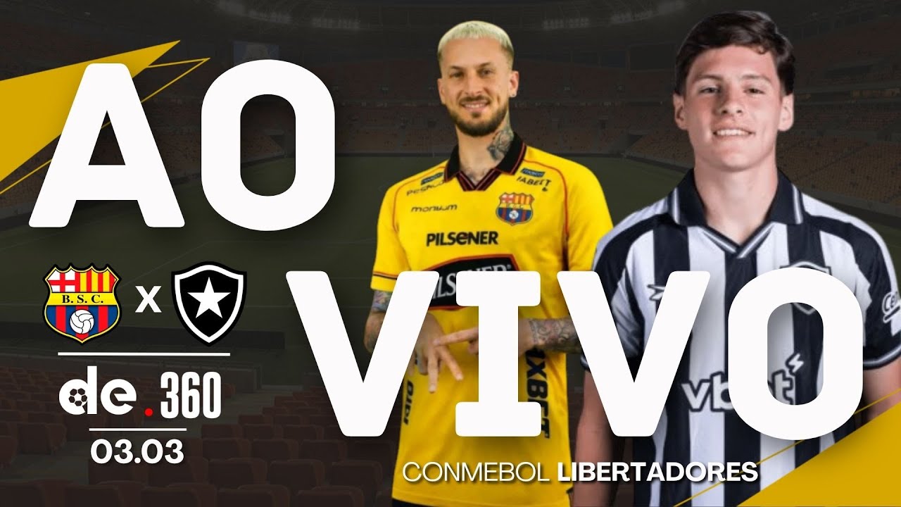 BARCELONA DE GUAYAQUIL X BOTAFOGO | JOGO AO VIVO DA CONMEBOL LIBERTADORES COM NARRAÇÃO EM TEMPO REAL
