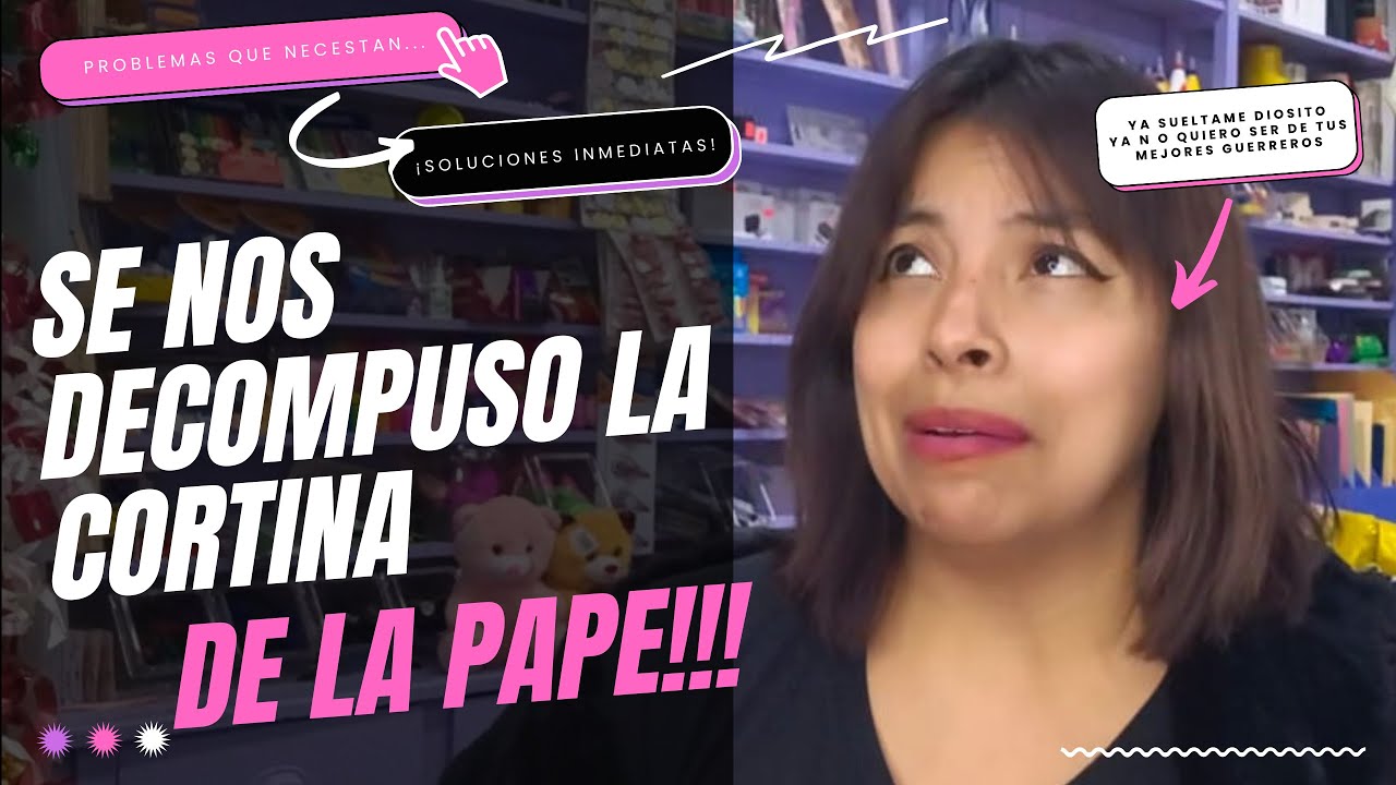 Se nos descompuso la cortina de la pape!!!!