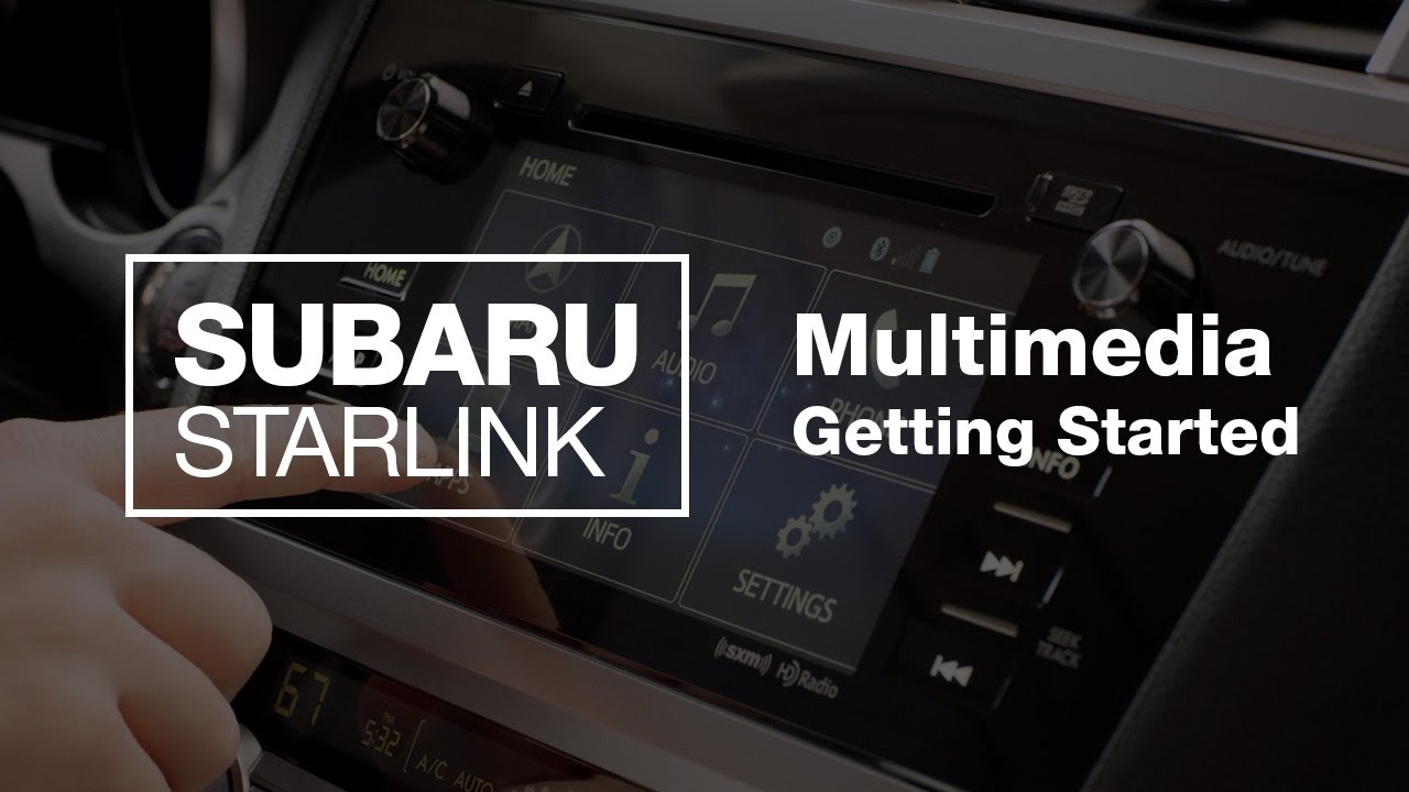 SUBARU STARLINK Multimedia | Getting Started