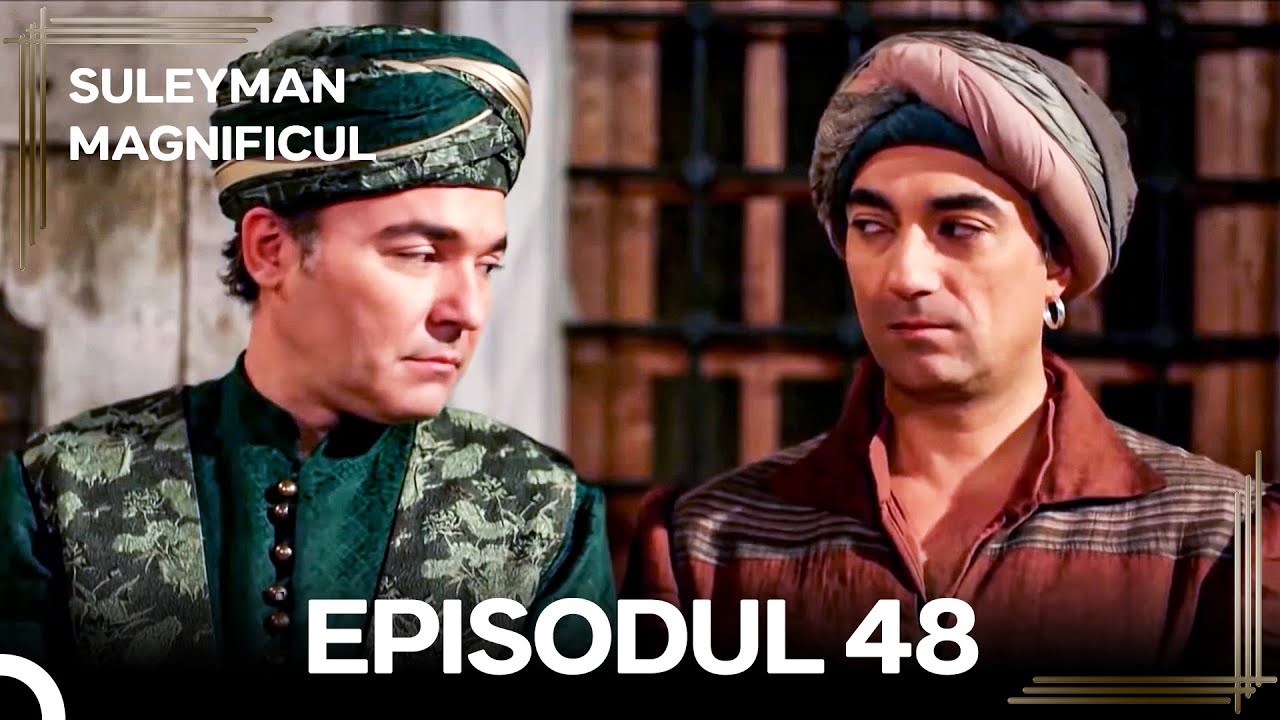 Suleyman Magnificul | Episodul 48 (Versiune Lungă)